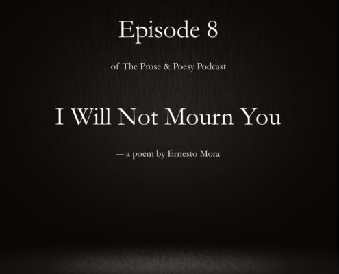 I Will Not Mourn You